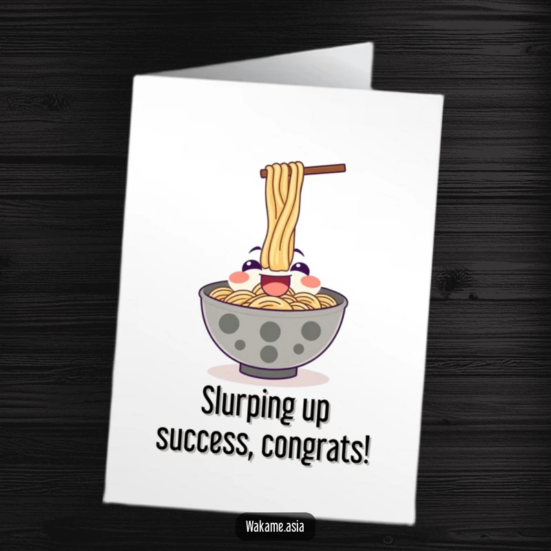 Funny Free Printable Congratulations Card: A happy Ramen bowl character slurps noodles upwards, celebrating your big wins heartily.